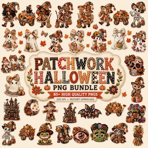 May include: A digital collection of Halloween-themed graphics featuring patchwork-patterned characters including ghosts, witches, skeletons, and pumpkins. The central text reads PATCHWORK HALLOWEEN PNG BUNDLE 85+ HIGH QUALITY PNGS 300 DPI INSTANT DOWNLOAD.
