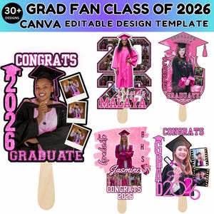 May include: A collection of graduation fan designs with the text "GRAD FAN CLASS OF 2026" and "CANVA EDITABLE DESIGN TEMPLATE". The fans feature photos of graduates, the word "CONGRATS", and the year "2026" in pink.