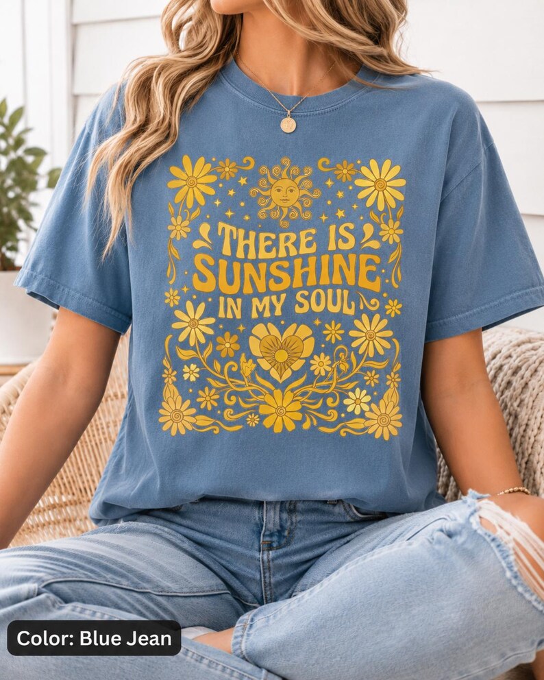 Blue Jean positive quote shirt with yellow sunshine flowers