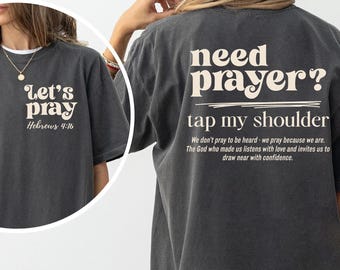 Comfort Colors Christian T-Shirt: Need Prayer? Tap My Shoulder