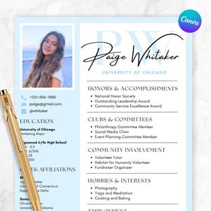 May include: A light blue resume template with a photo of a young woman, contact information, and sections for education, honors, clubs, community involvement, and hobbies. A gold pen is in the foreground.