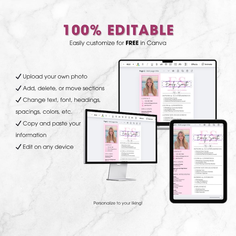 May include: A digital resume template displayed on a computer monitor, laptop, and tablet. The resume features a pink and white design with the text "Emily Smith." The image includes the text "100% EDITABLE" and "Easily customize for FREE in Canva."