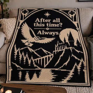 May include: A black and cream crocheted blanket featuring a landscape with a castle, a full moon, a flying owl, and the text After all this time? Always. The design includes a bridge, mountains, and forest silhouettes within a decorative border.