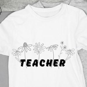 Floral Teacher PNG SVG: Back To School T-Shirt Design (Digital Download)