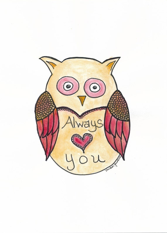 Items similar to Owl Always Love You Art Print 8 1/2 x 11 on Etsy
