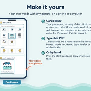May include: A digital interface for a card maker tool displayed on a smartphone screen. The interface includes options to pick pictures, add words, and create 52 mm cards. Text on the screen reads Make it yours, Card Maker, Typeable PDF, and Or by hand.
