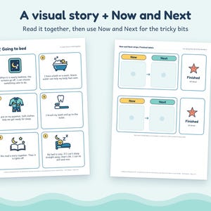 May include: Two educational activity sheets titled A visual story + Now and Next. The left sheet features six numbered panels with icons and text about a bedtime routine. The right sheet contains two Now and Next strips with Finished labels.