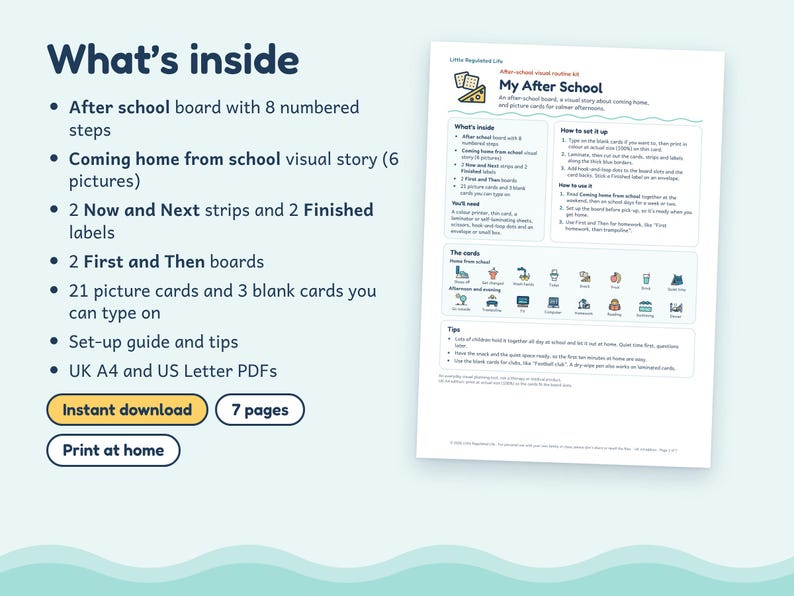 May include: A digital after-school visual routine kit featuring an after-school board with 8 numbered steps, a 6-picture visual story, 2 Now and Next strips, 2 Finished labels, 2 First and Then boards, 21 picture cards, and 3 blank cards.