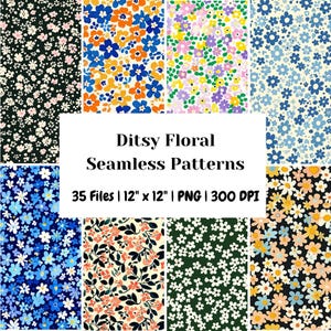 May include: A collection of nine ditsy floral seamless patterns in various color schemes. The patterns include small flower designs in shades of blue, orange, pink, green, and white. The image includes the text "Ditsy Floral Seamless Patterns" and details about the files.
