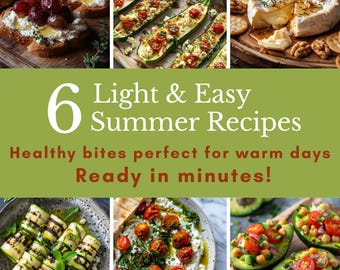 Easy Summer Appetizer Bundle – 6 Light & Healthy Recipes | Vegetarian and Mediterranean-Inspired | Printable Step-by-Step Cards