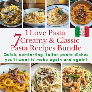 7 Easy Italian Pasta Recipes: Creamy Comfort Food Bundle