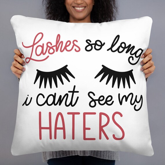 Lashes so Long Can't See My Haters/makeup Artist/ Throw Etsy