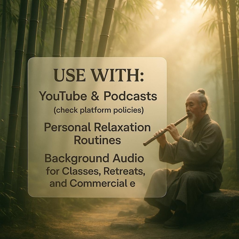 May include: A man playing a flute in a bamboo forest, bathed in a warm light. Text on a transparent overlay reads "USE WITH: YouTube & Podcasts, Personal Relaxation Routines, Background Audio for Classes, Retreats, and Commercial e."