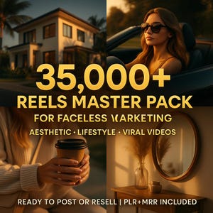 35,000+ Reels Master Pack for Faceless Marketing | Ready-to-Use Aesthetic & Lifestyle Videos | PLR + MRR