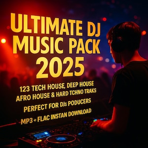 Ultimate DJ Music Pack 2025 – 123 Tech House, Deep House, Afro House, Hard & Driving Techno Tracks | MP3 + FLAC | for DJs and Producers