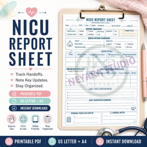 May include: A NICU report sheet on a clipboard with a pink pen and stethoscope. The document includes sections for patient overview, quick vitals, important updates, medications, interventions, labs, doctor notes, and a shift handover summary.