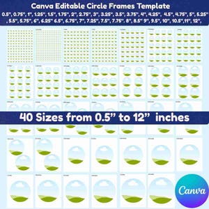 May include: A digital template set titled Canva Editable Circle Frames Template featuring 40 sizes from 0.5 inches to 12 inches. The image displays a grid of circular frames containing a landscape graphic of green hills and a blue sky.