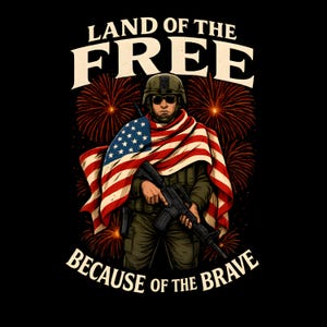 Land of the Free Because of the Brave – Patriotic 4th of July T-Shirt Design for Sublimation Printing