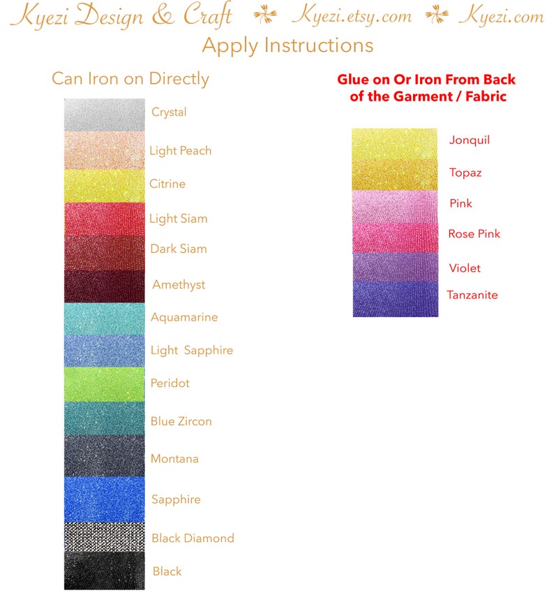May include: A chart showing two columns of color swatches with names for each color. The left column is titled "Can Iron on Directly" and the right column is titled "Glue on Or Iron From Back of the Garment / Fabric".
