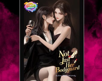Not Just Her Bodyguard - Official by RainbowCandy (Thai GL Novel , English version)