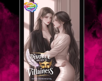 Divorce Deal with the Villainess - Official by RainbowCandy (Thai GL Novel , English version)