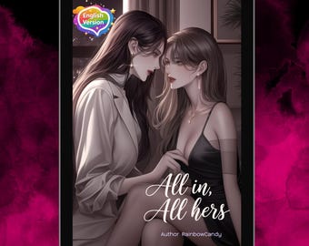 All In, All Hers - Official by RainbowCandy (Thai GL Novel , English version)