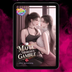 May include: Digital illustration of a tablet displaying a book cover titled "Mafia Heiress's Gamble." The cover features two women, with text that reads "Experience in Thai GL Novel" and "English Version." The bottom text reads "Dive into Thai GL fiction crafted to captivate."