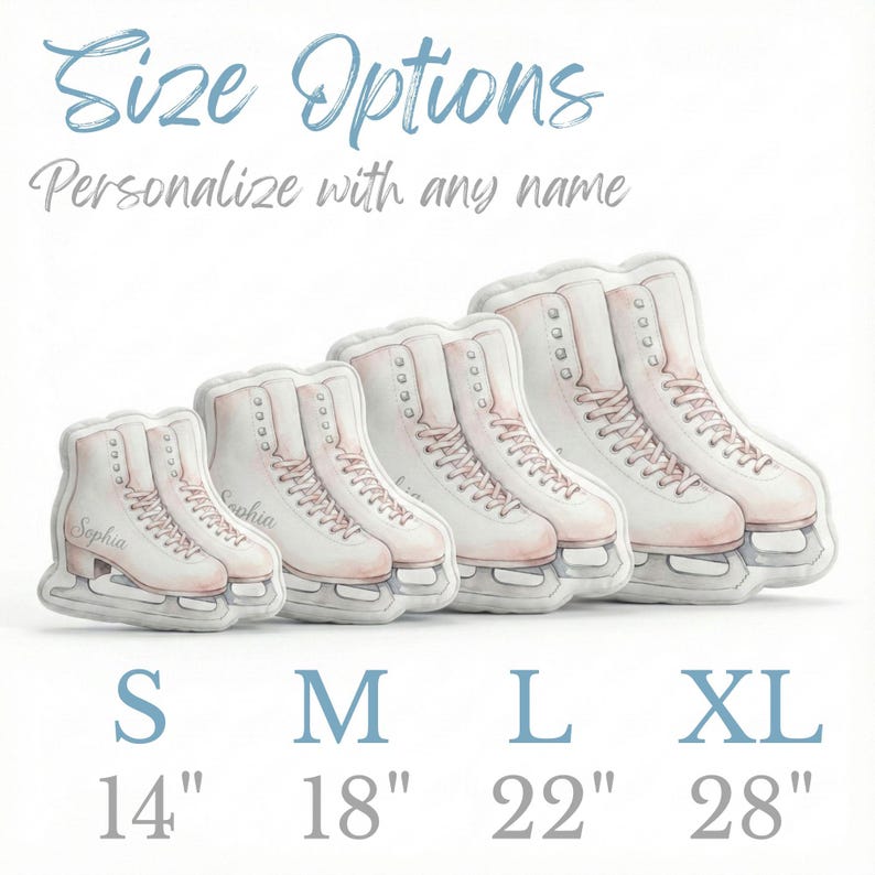 May include: A collection of ice skate-shaped pillows in various sizes, ranging from 14 inches to 28 inches. Each pillow is white with pink laces and a watercolor design. The text "Size Options" and "Personalize with any name" are displayed.