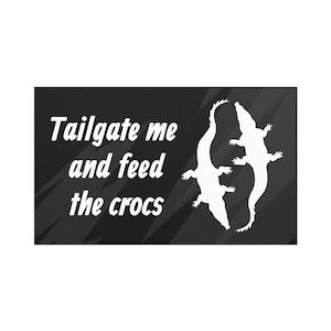 Don&#39;t Tailgate Me sticker / Florida Car Decor /  Funny Bumper Magnets