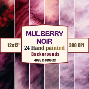 May include: A digital art image featuring 24 hand-painted backgrounds in shades of mulberry and noir. The backgrounds are 30.48 x 30.48 cm and 300 DPI. The image also includes the text "Mulberry Noir" and "4096 x 4096 px".