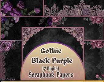 May include: Digital scrapbook papers with a gothic theme. The design features a dark background with purple roses and decorative lace borders. The text on the image reads "Gothic Black Purple 12 Digital Scrapbook Papers".