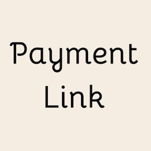 May include: The words "Payment Link" are displayed in a black, elegant font against a cream-colored background. The text is centered, with "Payment" above "Link". The font is a serif style, with a slightly curved appearance.