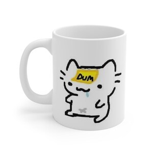 Cute Cat Humor Mug, Funny Coffee Cup, Gift for Cat Lovers, Whimsical Tea Mug, Cartoon Character Kitchenware