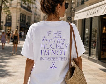 If He Doesn't Play Hockey I'm Not Interested Shirt | Hockey Romance Tee | BookTok Shirt | Romance Reader Gift | Book Lover