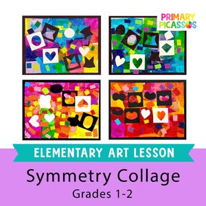 May include: Four rectangular art collages featuring colorful tissue paper backgrounds layered with black and white geometric and heart-shaped cutouts. The text reads Primary Picassos, Elementary Art Lesson, Symmetry Collage, and Grades 1-2.