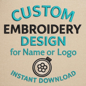 Personalized Custom Embroidery Design | Machine Embroidery File | Made-to-Order Digital Patter