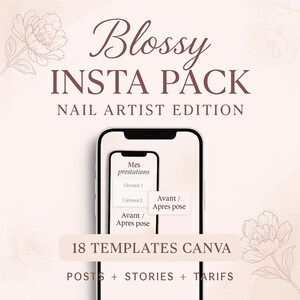 May include: A digital marketing pack for nail artists, featuring a smartphone mockup displaying templates. The image includes the text "Blossy INSTA PACK NAIL ARTIST EDITION" and "18 TEMPLATES CANVA". Additional text includes "POSTS + STORIES + TARIFS".