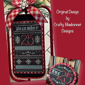 December 25th with December 25th Ornament by Crafty Bluebonnet Designs - Cross Stitch Pattern Only