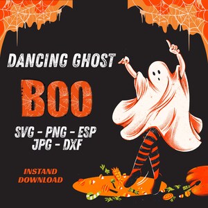 May include: A Halloween-themed graphic on a black background. The image features a dancing ghost with orange and black striped legs. The word "BOO" is in orange with a spiderweb design. Text includes "DANCING GHOST" and file type options: SVG, PNG, ESP, JPG, and DXF.