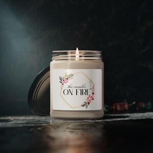 This Candle&#39;s On Fire - Scented Soy Candle, Home Decor, Birthday Present, Self-Care