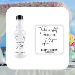 Personalized Wedding Liquor Bottle Label - 50ml Wedding Favors Labels - Take A Shot We Tied the Knot - Mini Bottle Sticker - Unique Favor