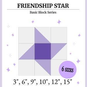Peut inclure: Un motif de bloc de courtepointe Friendship Star de la série Basic Block. Le design présente un carré central violet foncé entouré de triangles violet clair et de carrés blancs. Un cercle violet indique 6 tailles : 7,6 cm, 15,2 cm, 22,9 cm, 25,4 cm, 30,5 cm, 38,1 cm.