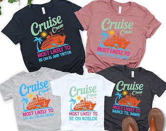 Funny 108 Quotes Cruise Crew Shirt, Most Likely To Cruise Tee