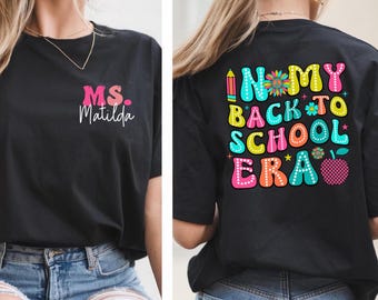 Custom Teacher Name Shirt, In My Teacher Era Shirt, Teacher Custom Name Shirt, Teacher Era Shirt, First Grade Teacher Shirt, Teacher Gift