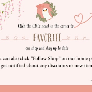 May include: A light pink digital graphic featuring a cartoon bird in a wreath, pink floral vines, and a hand-drawn heart arrow. The text reads: Click the little heart in the corner to FAVORITE our shop and stay up to date. You can also click Follow Shop.
