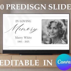 May include: A digital presentation displayed on a large screen. The screen features a memorial slide with the text "In Loving Memory" and the name "Marry White" with the years 1965-2025. A black and white photo of a woman is on the right. The text "40 Predisgn Slides" and "Editable in Canva" are also visible.