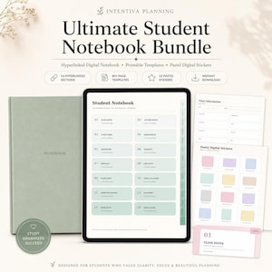 May include: An Ultimate Student Notebook Bundle featuring a sage green notebook, a tablet displaying a digital planner interface with 14 sections, and printable templates. The digital screen lists categories like Class Notes and Assignments.