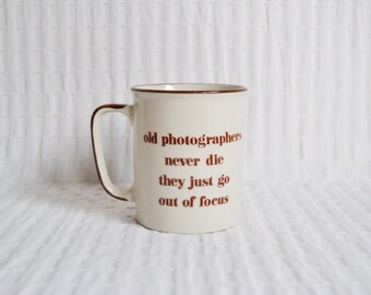 Vintage Photographer Gift Mug, Old Photographers Never Die, Funny Joke Japan Mug