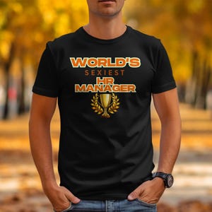 Worlds Sexiest HR Manager T-Shirt, Funny Human Resources Gift, HR Boss Present Idea, Unisex HR Tee, Appreciation Unisex T-Shirt
