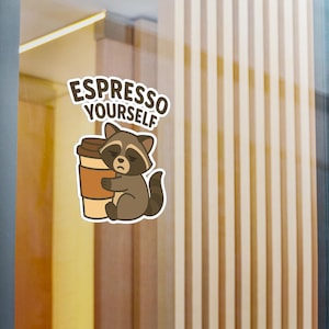 Espresso Yourself Aufkleber - Süßer müder Waschbär Vinyl Aufkleber - Lustiges Kaffee-Liebhaber Geschenk - JaneOnDemand ™